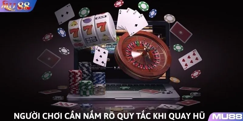 Nắm được quy tắc quay hũ giúp nâng cao cơ hội chiến thắng