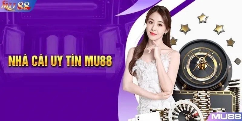 MU88 là một nền tảng uy tín chất lượng hàng đầu thị trường